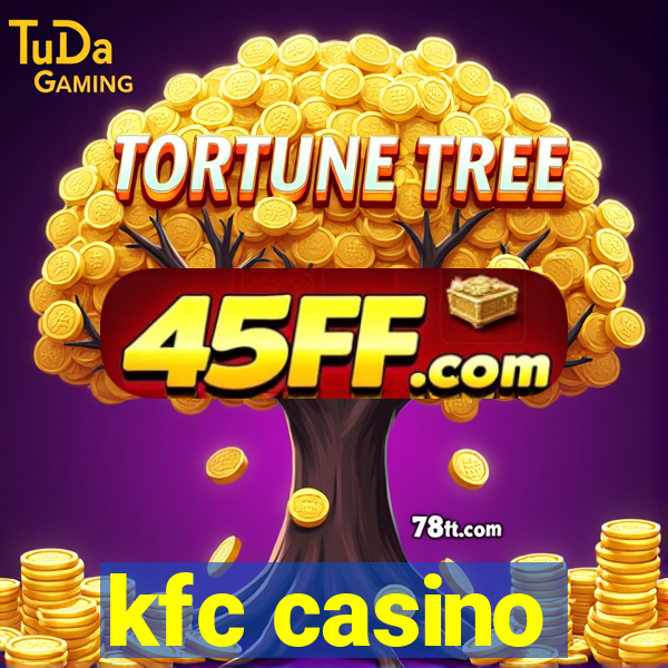 kfc casino